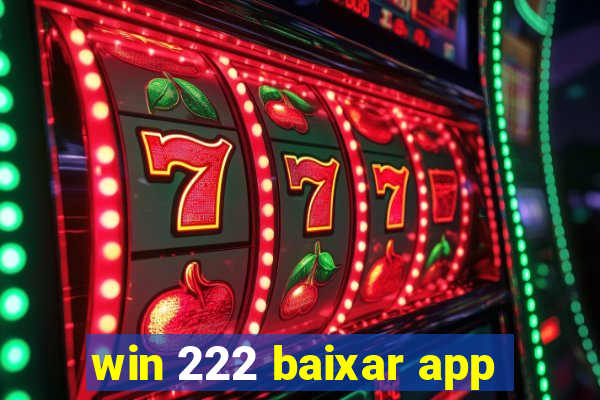 win 222 baixar app